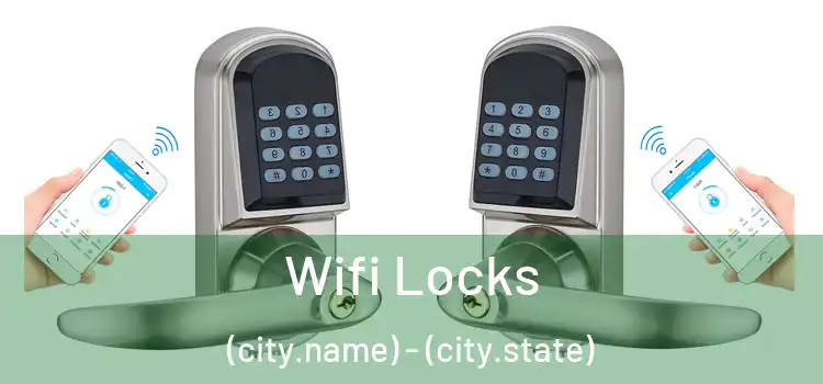  Wifi Locks (city.name) - (city.state)
